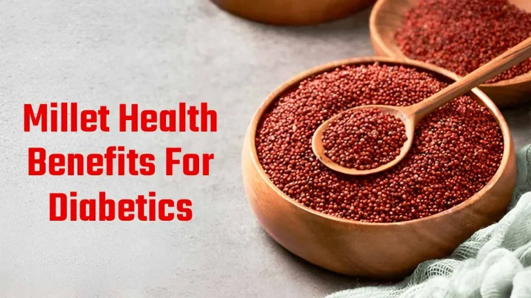 Millet Health Benefits For Diabetes: A Natural Solution For Blood Sugar Control And Overall Health